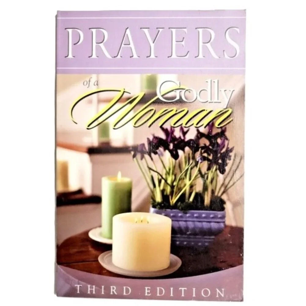 Prayers of a Godly Woman: Third Edition NEW